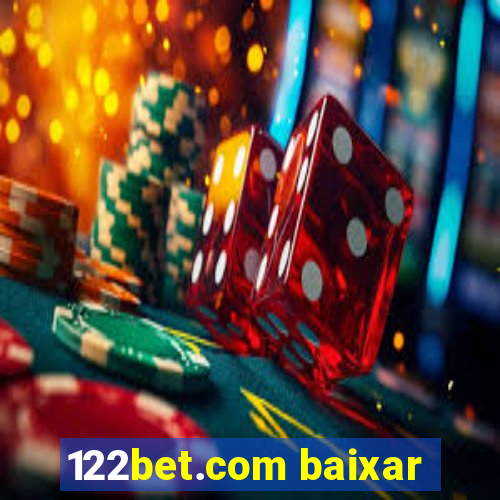 122bet.com baixar